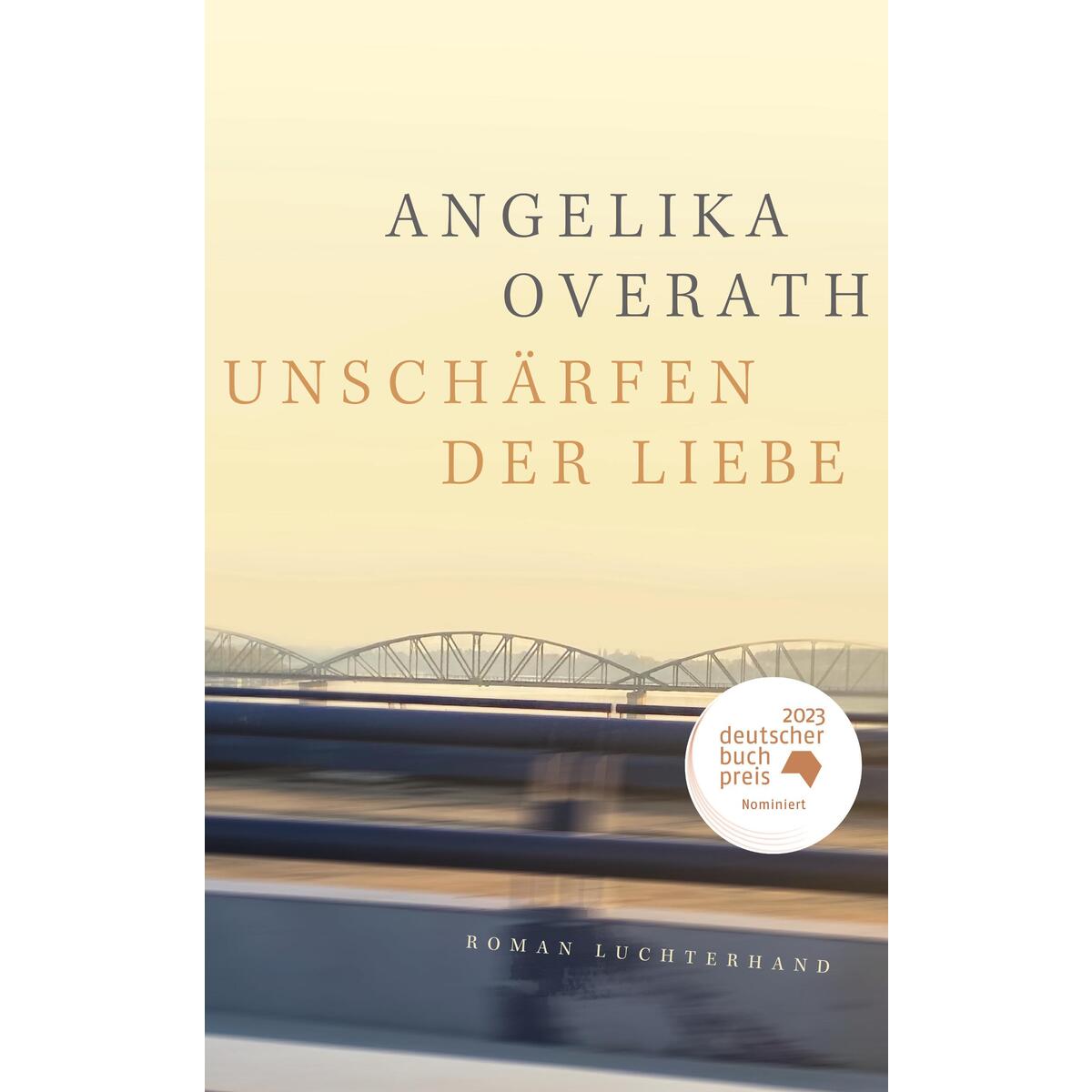 Unschärfen der Liebe von Luchterhand Literaturvlg.