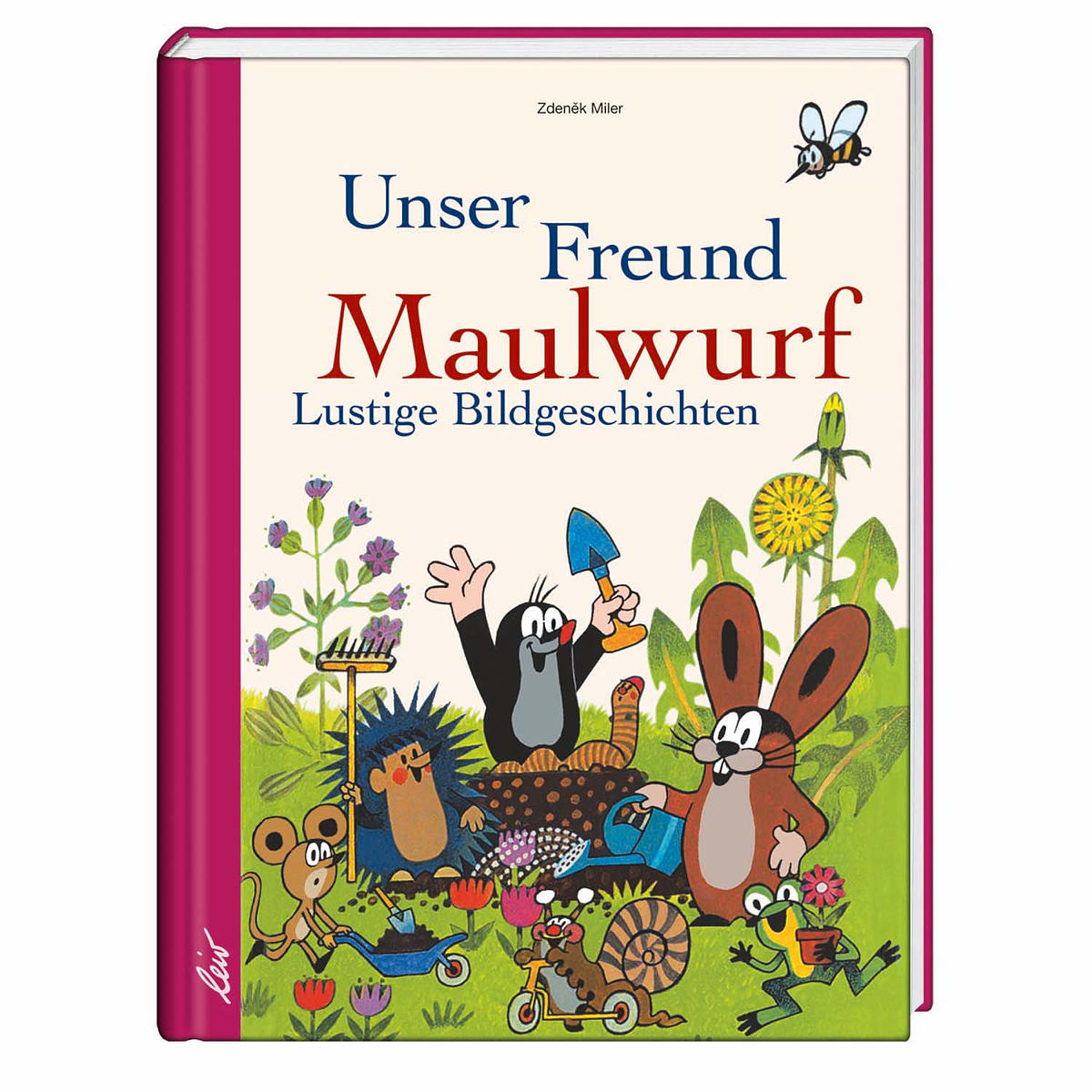 Unser Freund Maulwurf von Leiv Buchhandels- u. Verlagsanstalt