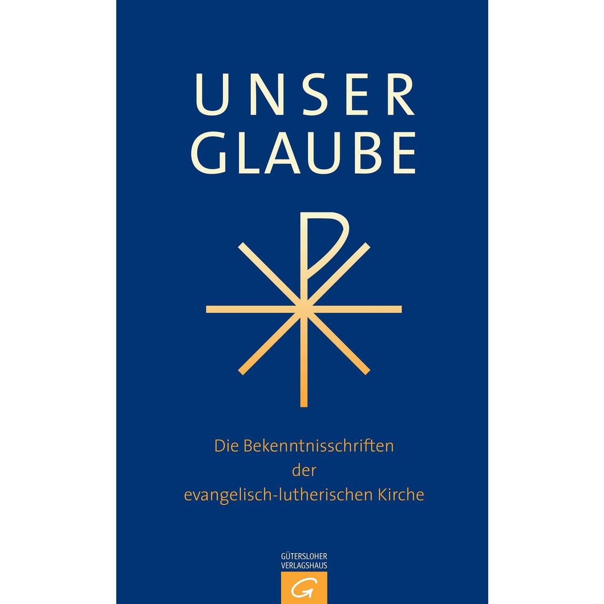 Unser Glaube Unser Glaube von Guetersloher Verlagshaus
