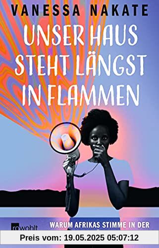 Unser Haus steht längst in Flammen: Warum Afrikas Stimme in der Klimakrise gehört werden muss Unser Haus steht längst in Flammen: Warum Afrikas Stimme in der Klimakrise gehört werden muss