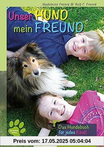 Unser Hund, mein Freund: Gemeinsam spielen und lernen (Cadmos Hundepraxis)