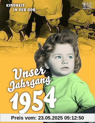 Unser Jahrgang 1954: Kindheit in der DDR