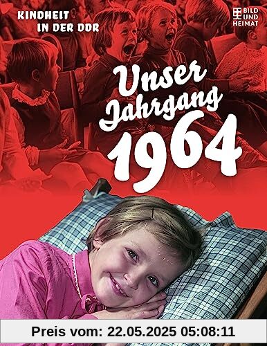 Unser Jahrgang 1964: Kindheit in der DDR