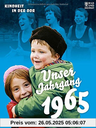 Unser Jahrgang 1965: Kindheit in der DDR
