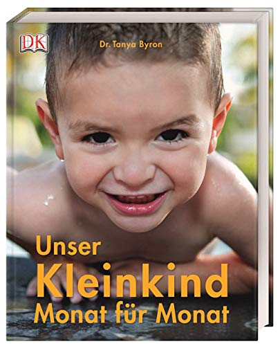 Unser Kleinkind Monat für Monat von Unbekannt