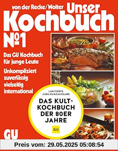 Unser Kochbuch No. 1: Das GU-Kochbuch für junge Leute Unkompliziert, zuverlässig, vielseitig, international (GU Grundkochbücher)