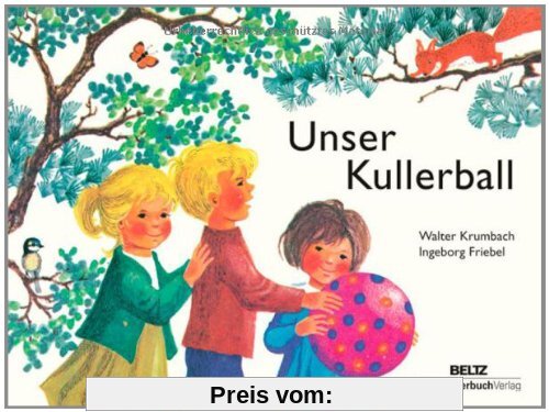 Unser Kullerball: Vierfarbiges Pappbilderbuch