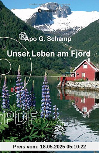 Unser Leben am Fjord: Auswandern nach Norwegen Unser Leben am Fjord: Auswandern nach Norwegen