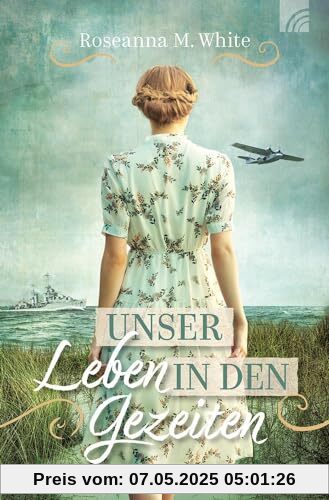 Unser Leben in den Gezeiten: Ein spannender historischer Liebesroman auf zwei Zeitebenen: Erster und Zweiter Weltkrieg USA / England; zwei mutige ... Spione, Insel-Leben, Zusammenhalt Unser Leben in den Gezeiten: Ein spannender historischer Liebesroman auf zwei Zeitebenen: Erster und Zweiter Weltkrieg USA / England; zwei mutige ... Spione, Insel-Leben, Zusammenhalt