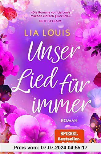 Unser Lied, für immer: Roman - Unglaublich romantisch. Vollkommen unvergesslich. Der nächste Bestseller von Lia Louis.