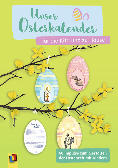 Unser Osterkalender für die Kita und zu Hause Unser Osterkalender für die Kita und zu Hause von Verlag an der Ruhr