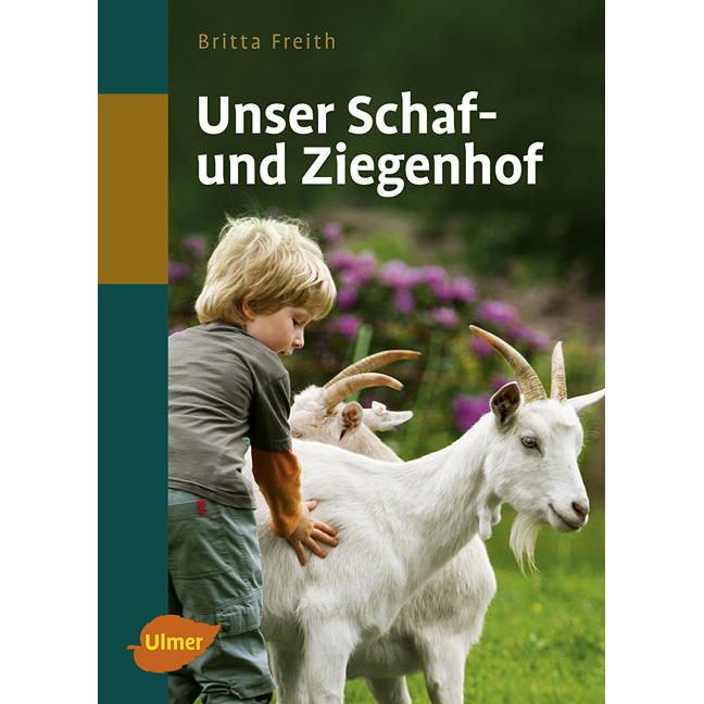 Unser Schaf- und Ziegenhof von Ulmer Eugen Verlag