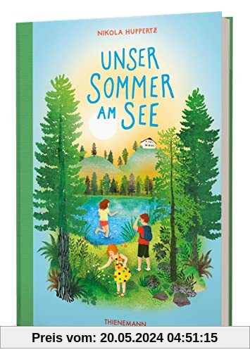 Unser Sommer am See: Ein Kinderbuch voller Ferien, Geheimnisse und verborgener Schätze