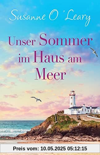 Unser Sommer im Haus am Meer: Roman (Sandy Cove, Band 1)