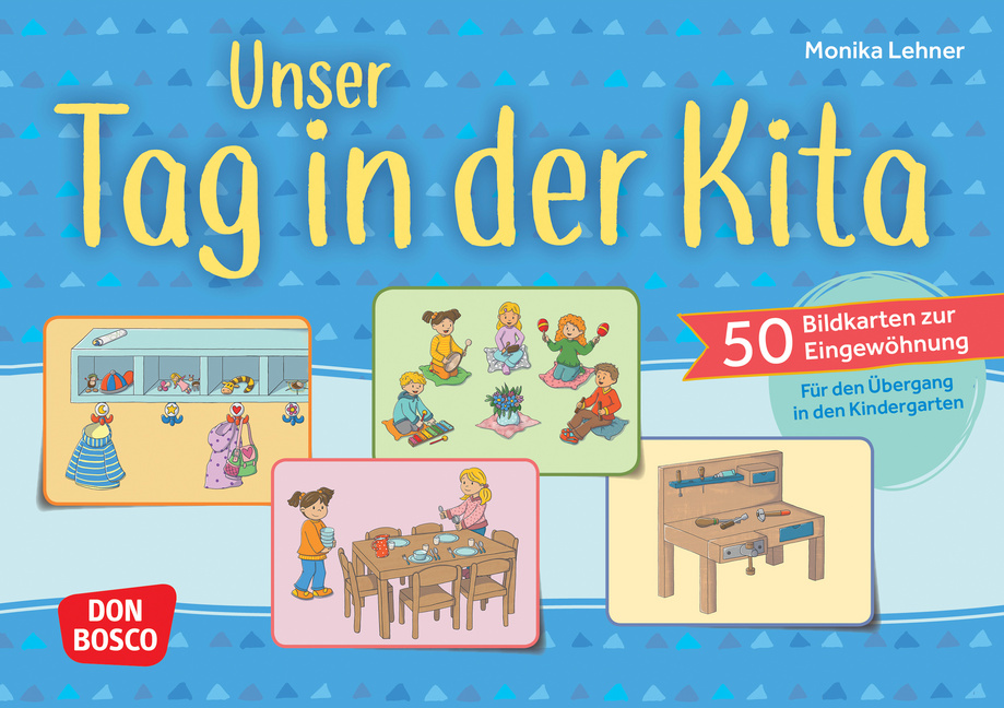 Unser Tag in der Kita Unser Tag in der Kita von Don Bosco Medien