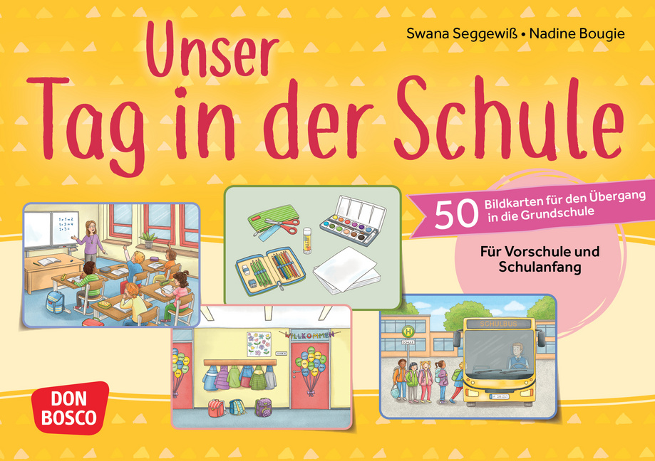 Unser Tag in der Schule Unser Tag in der Schule von Don Bosco Medien