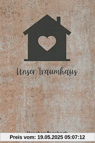 Unser Traumhaus Hausbau Tagebuch: für Anbau, Umbau, Bau und Bauprojekt oder Renovierung einer Immobilie. Perfekt als Geschenk oder Geschenkidee für ... Logbuch oder Bautagebuch für 52 Wochen. Unser Traumhaus Hausbau Tagebuch: für Anbau, Umbau, Bau und Bauprojekt oder Renovierung einer Immobilie. Perfekt als Geschenk oder Geschenkidee für ... Logbuch oder Bautagebuch für 52 Wochen.