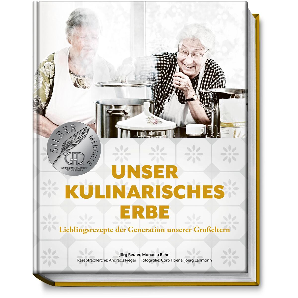 Unser kulinarisches Erbe Unser kulinarisches Erbe von Becker Joest Volk Verlag