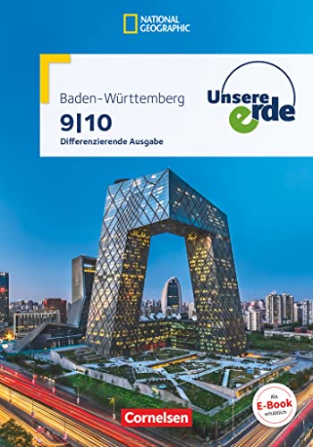 Unsere Erde - Differenzierende Ausgabe Baden-Württemberg - Ausgabe ab 2016 - 9./10. Schuljahr: Schulbuch Unsere Erde - Differenzierende Ausgabe Baden-Württemberg - Ausgabe ab 2016 - 9./10. Schuljahr: Schulbuch