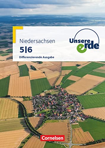 Unsere Erde - Differenzierende Ausgabe Niedersachsen - 5./6. Schuljahr: Schulbuch