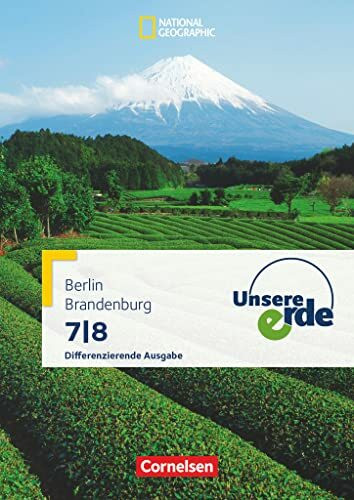 Unsere Erde - Differenzierende Ausgabe Sekundarstufe I Berlin und Brandenburg - Ausgabe ab 201... Unsere Erde - Differenzierende Ausgabe Sekundarstufe I Berlin und Brandenburg - Ausgabe ab 201...