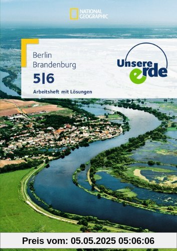 Unsere Erde - Grundschule Berlin und Brandenburg: Band 1 - Arbeitsheft mit Lösungsheft Unsere Erde - Grundschule Berlin und Brandenburg: Band 1 - Arbeitsheft mit Lösungsheft