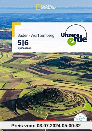 Unsere Erde - Gymnasium Baden-Württemberg: Band 1: 5./6. Schuljahr - Schülerbuch mit Online-Angebot