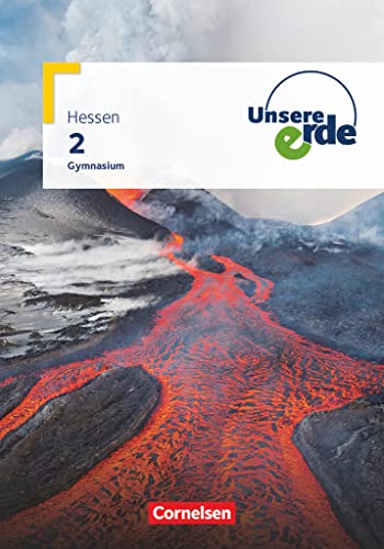 Unsere Erde - Gymnasium Hessen - Ausgabe ab 2019 - Band 2: Schulbuch - Mit digitalen Medien Unsere Erde - Gymnasium Hessen - Ausgabe ab 2019 - Band 2: Schulbuch - Mit digitalen Medien