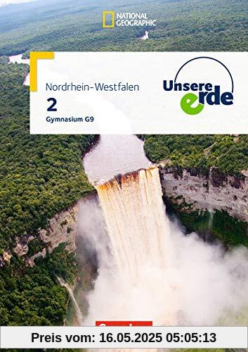 Unsere Erde - Gymnasium Nordrhein-Westfalen G9: Band 2 - Schülerbuch Unsere Erde - Gymnasium Nordrhein-Westfalen G9: Band 2 - Schülerbuch