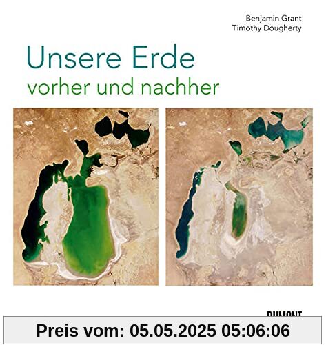 Unsere Erde vorher und nachher: 250 Satellitenaufnahmen zeigen, wie wir die Welt verändern