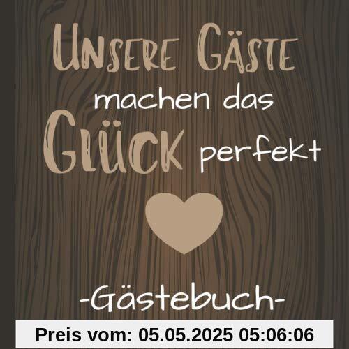 Unsere Gäste machen das Glück perfekt Gästebuch: Gästebuch quadratisch für Feriengäste im Hotel / Ferienwohnung / Pension oder im Ferienhaus Geschenk zur Eröffnung für Ferienhausbesitzer Unsere Gäste machen das Glück perfekt Gästebuch: Gästebuch quadratisch für Feriengäste im Hotel / Ferienwohnung / Pension oder im Ferienhaus Geschenk zur Eröffnung für Ferienhausbesitzer