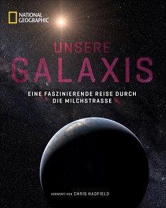 Unsere Galaxis von National Geographic Buchverlag / National Geographic Deutschland