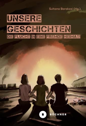 Unsere Geschichten: Die Flucht in eine fremde Heimat