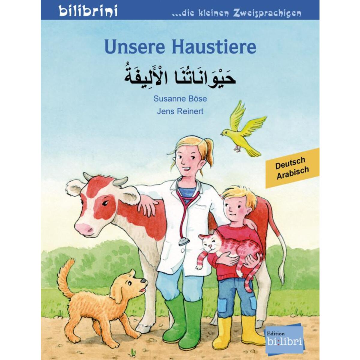 Unsere Haustiere. Kinderbuch Deutsch-Arabisch von Hueber Verlag GmbH