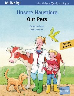 Unsere Haustiere. Kinderbuch Deutsch-Englisch von Edition bi:libri / Hueber