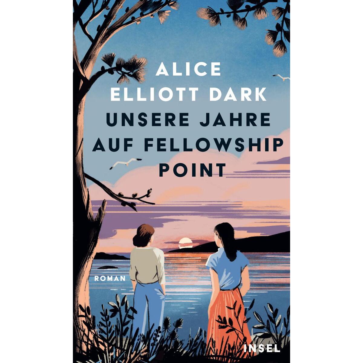 Unsere Jahre auf Fellowship Point Unsere Jahre auf Fellowship Point von Insel Verlag GmbH