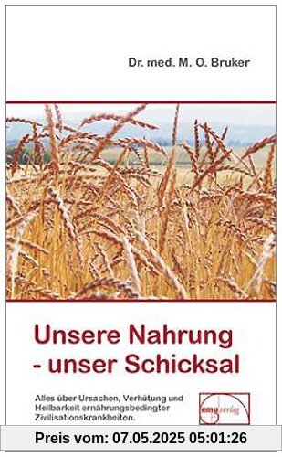 Unsere Nahrung, unser Schicksal