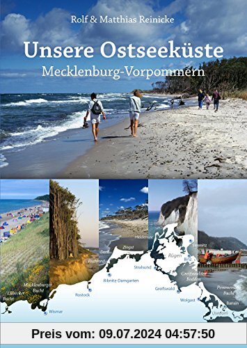Unsere Ostseeküste: Mecklenburg-Vorpommern