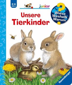 Unsere Tierkinder / Wieso? Weshalb? Warum? Junior Bd.15 von Ravensburger Verlag
