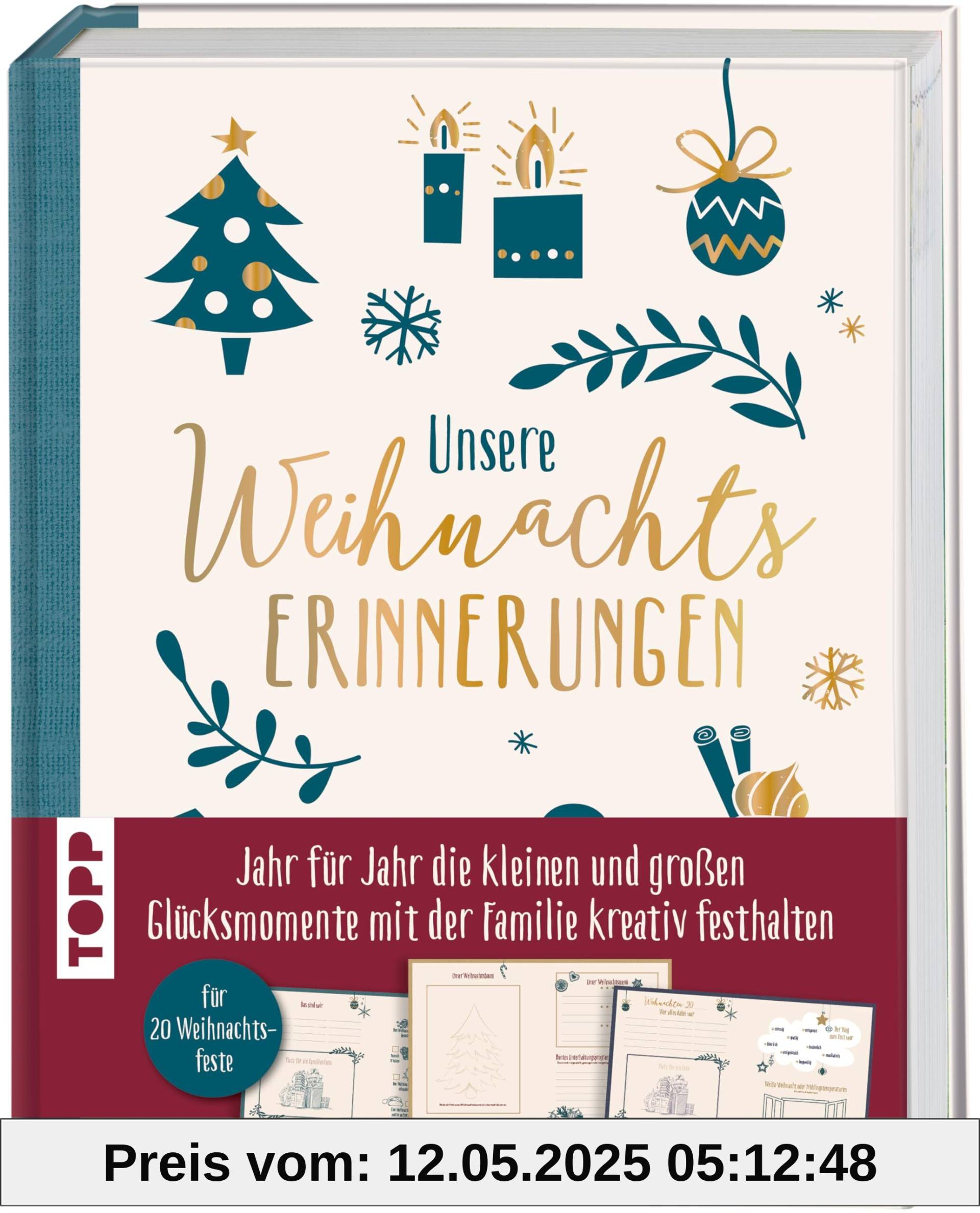 Unsere Weihnachtserinnerungen: Jahr für Jahr die kleinen und großen Glücksmomente mit der Familie kreativ festhalten. Für 20 Weihnachtsfeste Unsere Weihnachtserinnerungen: Jahr für Jahr die kleinen und großen Glücksmomente mit der Familie kreativ festhalten. Für 20 Weihnachtsfeste