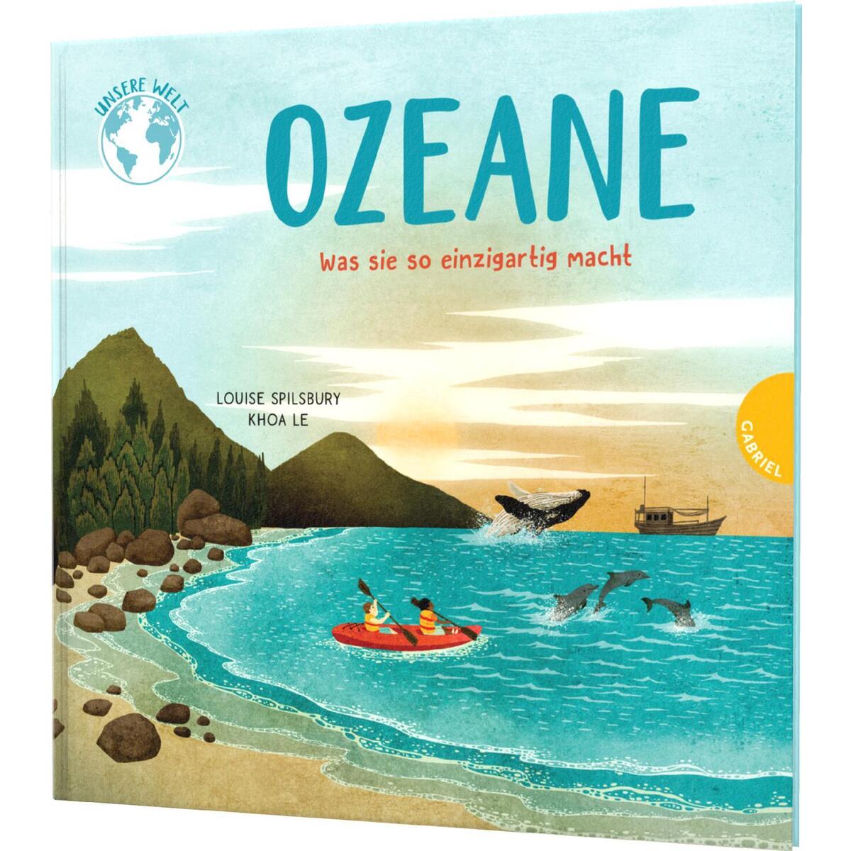 Unsere Welt:  Ozeane von Gabriel Verlag