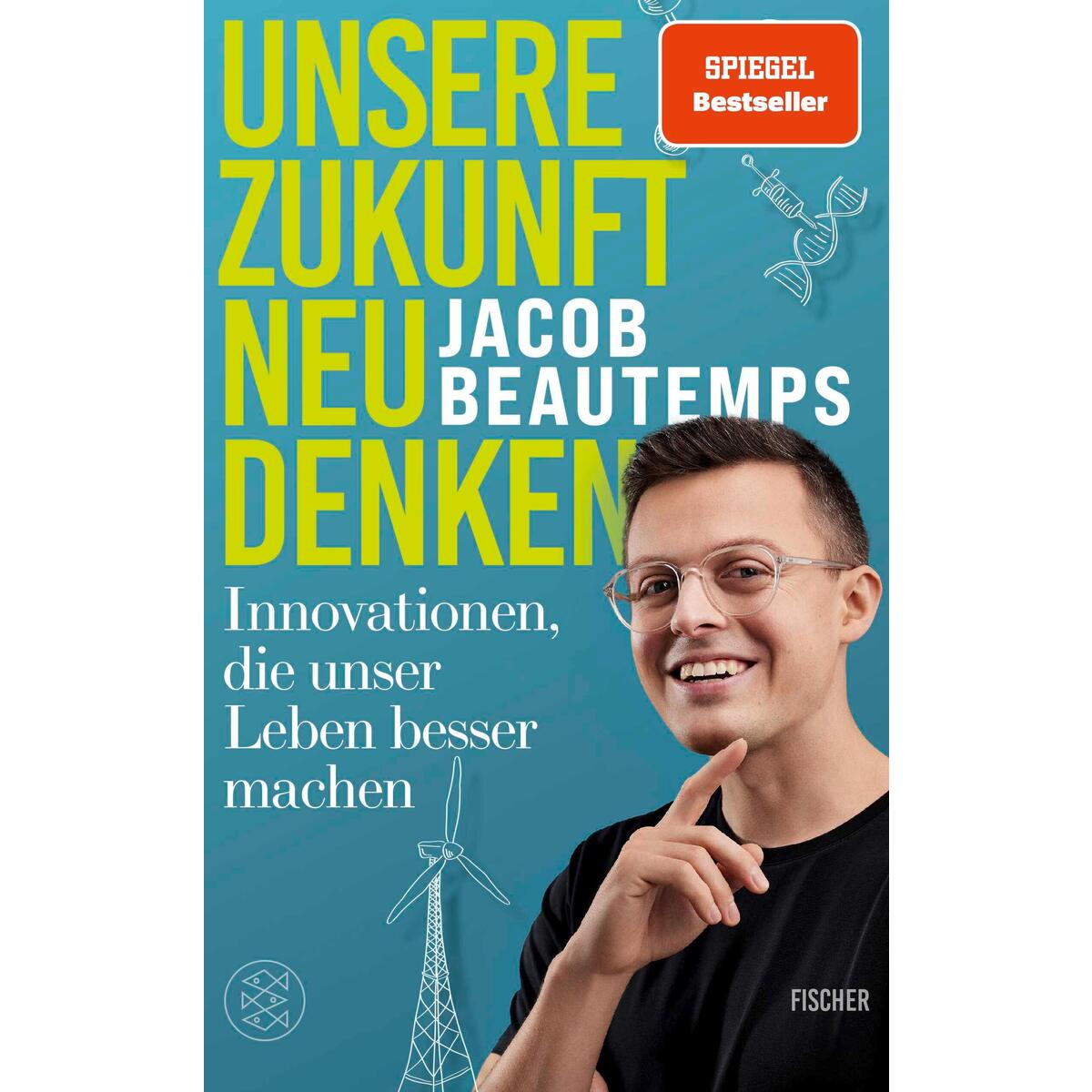 Unsere Zukunft neu denken Unsere Zukunft neu denken von FISCHER Taschenbuch