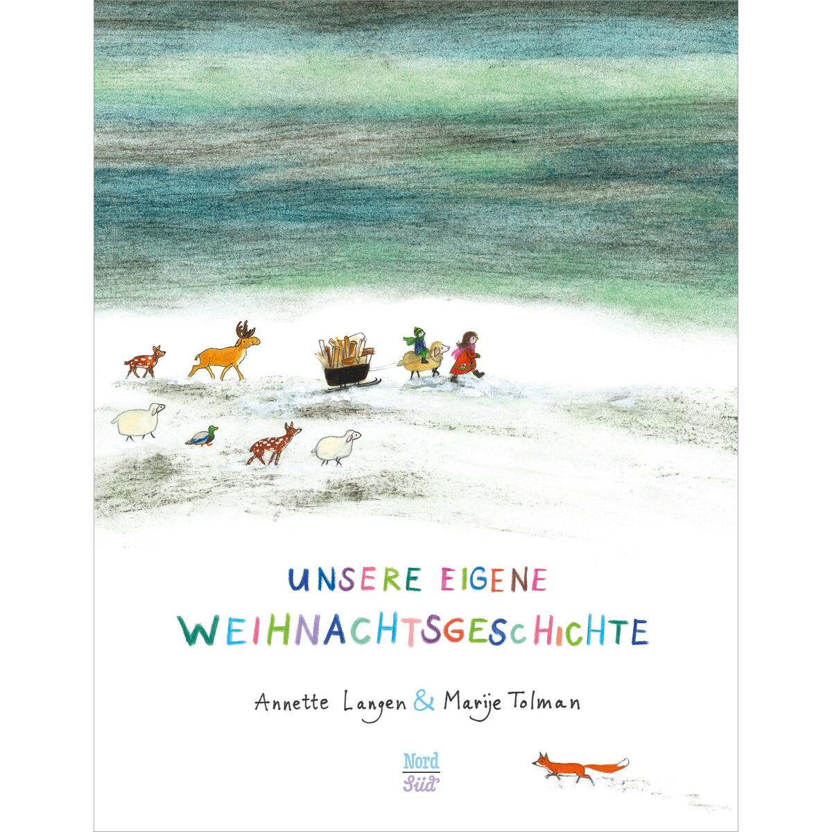 Unsere eigene Weihnachtsgeschichte von NordSüd Verlag AG