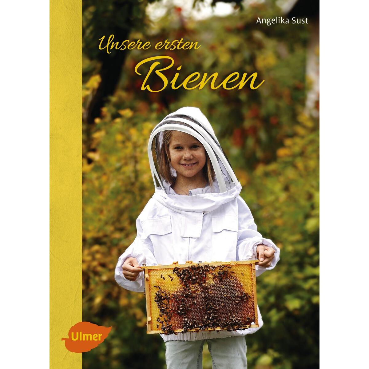 Unsere ersten Bienen von Ulmer Eugen Verlag