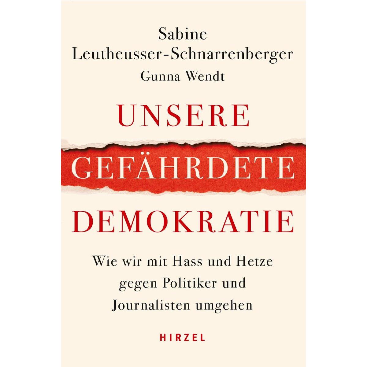 Unsere gefährdete Demokratie Unsere gefährdete Demokratie von Hirzel S. Verlag