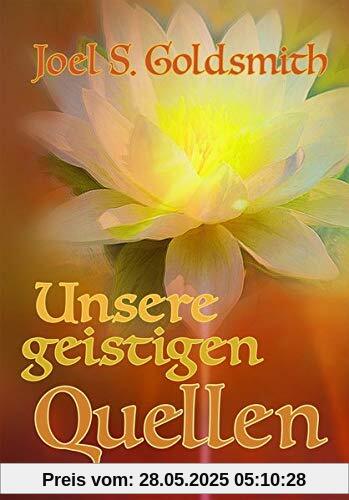 Unsere geistigen Quellen