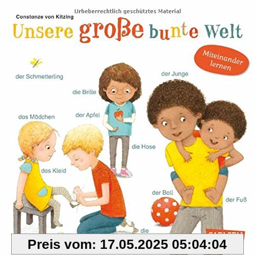 Unsere große bunte Welt: Ein Miteinander-Lernen-Buch