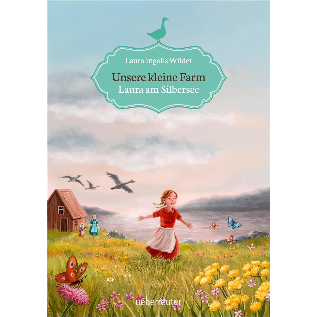 Unsere kleine Farm 4. Laura am Silbersee von Ueberreuter Verlag