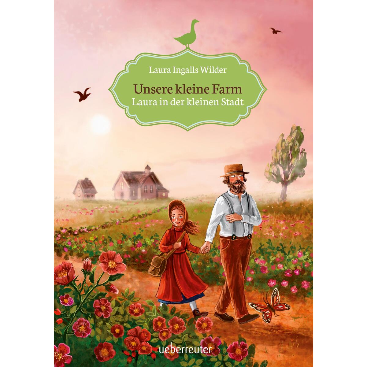 Unsere kleine Farm 6. Laura in der kleinen Stadt von Ueberreuter Verlag