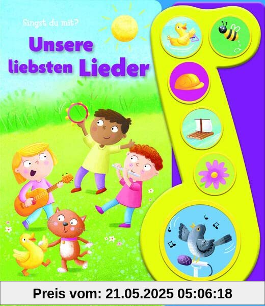 Unsere liebsten Lieder - Liederbuch mit Sound - Pappbilderbuch mit 6 Melodien